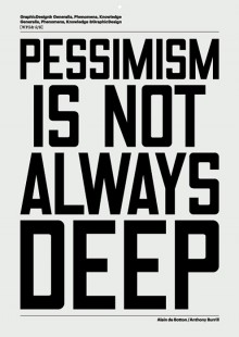 Pessimism is not always deep.jpg